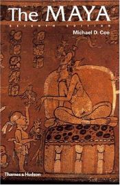 book cover of The Maya (Ancient Peoples & Places S.) by Michael D. Coe