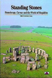 book cover of Standing Stones: Stonehenge, Carnac and the World of Megaliths by Jean-Pierre Mohen