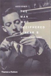 book cover of The man who deciphered Linear B by W. Andrew Robinson