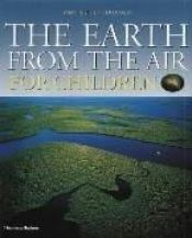 book cover of The Earth from the Air for Children by Robert Burleigh