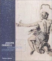 book cover of Joseph Cornell : shadowplay...eterniday by Lynda Roscoe Hartigan