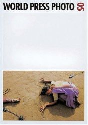 book cover of 2005 World Press Photo by Kari Lundelin