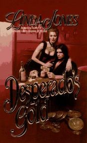 book cover of Desperado's Gold by Linda Winstead Jones