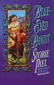 book cover of Blue Eyed Bandit (Love Spell Timeswept Romance) by Stobie Piel