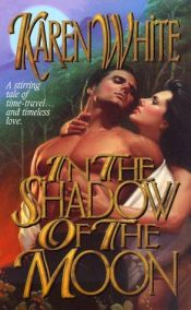 book cover of In the shadow of the moon by Karen White