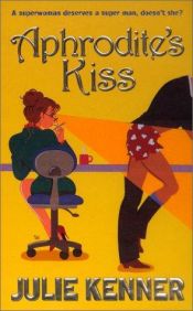 book cover of Aphrodite's kiss by Julie Kenner