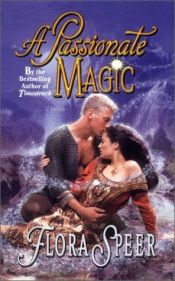 book cover of A passionate magic by Flora Speer