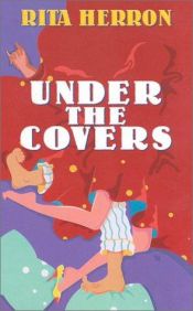 book cover of Under the Covers by Rita Herron