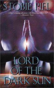 book cover of Lord Of The Dark Sun by Stobie Piel