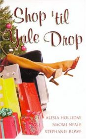 book cover of Shop 'til Yule Drop by Alyssa Day