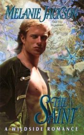 book cover of The Saint (Wildside Romance - Book 6) by Melanie Jackson