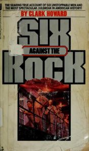 book cover of Six Against the Rock by Clark Howard