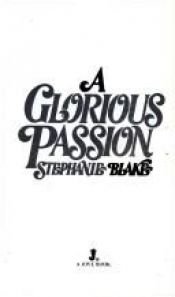 book cover of Glorious Passion by Stephanie Blake