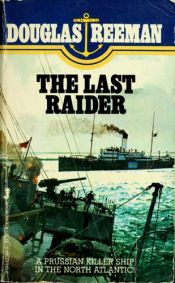 book cover of The Last Raider by Alexander Kent