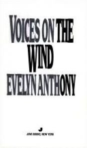 book cover of Voices on the Wind by Evelyn Anthony