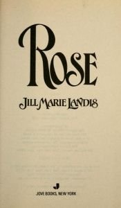 book cover of Rose by Jill Marie Landis