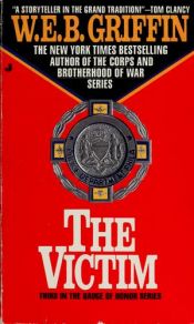 book cover of The Victim by W.E.B. Griffin