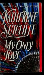 book cover of My only love by Katherine Sutcliffe