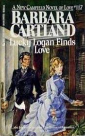 book cover of Lucky Logan Finds Love by Barbara Cartland