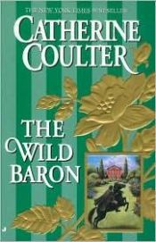book cover of The wild baron by Catherine Coulter