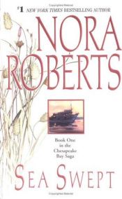 book cover of Sea Swept (The Chesapeake Bay Saga, Book 1) by Нора Робертс