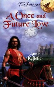 book cover of a once and furture love by Anne Kelleher Bush