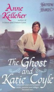 book cover of The Ghost and Katie Coyle (Haunting Hearts) by Anne Kelleher Bush