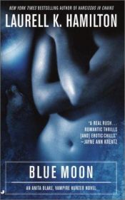 book cover of Blue Moon by Лоръл К. Хамилтън