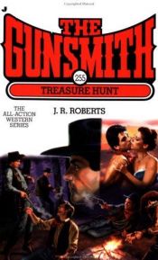 book cover of Gunsmith 255: The Treasure Hunt (Gunsmith, The) by J. R. Roberts