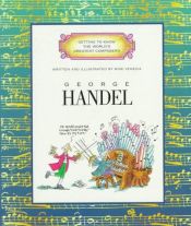 book cover of George Handel (Getting to Know the World's Greatest Composers) by Mike Venezia