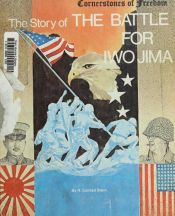 book cover of The Story of the Battle for Iwo Jima by Conrad Stein