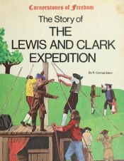 book cover of The Story of the Lewis and Clark Expedition by Conrad Stein