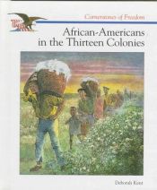 book cover of African-Americans in the Thirteen Colonies (Cornerstones of Freedom. Second Series) by Deborah Kent