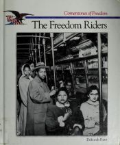 book cover of The Story of the Freedom Riders (Cornerstones of Freedom) by Deborah Kent