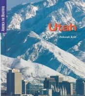 book cover of Utah (America the Beautiful) by Deborah Kent