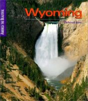 book cover of Wyoming (America the Beautiful ) by Deborah Kent