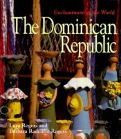 book cover of The Dominican Republic (Enchantment of the World. Second Series) by Lura Rogers Seavey