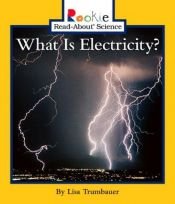 book cover of What is electricity? by Lisa Trumbauer