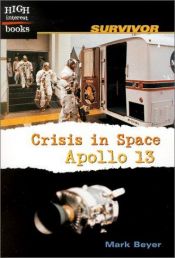 book cover of Crisis in Space: Apollo 13 (High Interest Books) by Mark Beyer