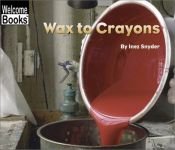 book cover of Wax to Crayons by Inez Snyder