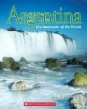 book cover of Argentina (Enchantment of the World. Second Series) by Jean F. Blashfield