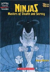 book cover of Ninjas: Masters Of Stealth And Secrecy (High Interest Books) by Joanne Mattern