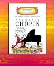 book cover of Getting to Know the World's Greatest Composers: Frederic Chopin by Mike Venezia