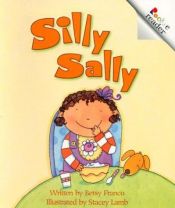 book cover of Silly Sally (Rookie Reader) by Betsy Franco|Betsy Franco-Feeney