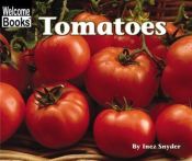 book cover of Tomatoes (Welcome Books) by Inez Snyder