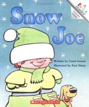book cover of Snow Joe (Rookie Readers: Level B by Carol Greene