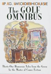 book cover of Wodehouse: Golf Omnibus, The by P.G. Wodehouse