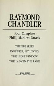 book cover of FOUR COMPLETE PHILIP MARLOWE NOVELS: THE BIG SLEEP, FAREWELL MY LOVELY, THE HIGH WINDOW, THE LADY IN THE LAKE (The Great Masters Library) by Raymond Chandler