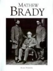 book cover of Mathew Brady (American Photography Series) by Rh Value Publishing