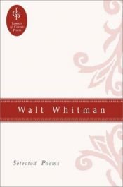 book cover of Walt Whitman Selected Poems (Library of Classic Poets) by 沃尔特·惠特曼